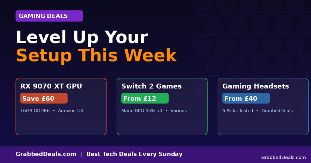 Featured graphic for GrabbedDeals showing April 2026 gaming deals including £60 off the RX 9070 XT GPU with 16GB GDDR6, Switch 2 games starting from £12 and tested gaming headsets from £40.